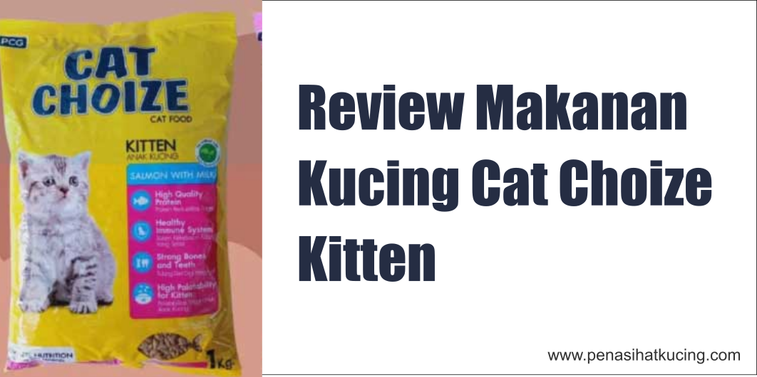 Review Makanan Kucing Cat Choize Kitten Salmon with Milk